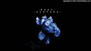 M$RY x ZIRTONE