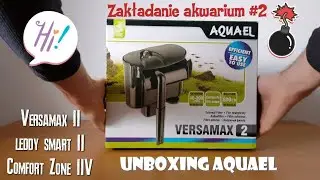 Zakładanie akwarium #2 unboxing 3x aquael, versamax 2, leddy smart 2, Comfort Zone 25 / shrimp set