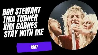 Rod Stewart Tina Turner Kim Carnes Stay with Me 1981 @rodstewart @tinaturner @kimcarnesofficial