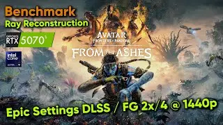 RTX 5070 Ti Avatar: Frontiers of Pandora &ndash; From the Ashes DLC Benchmark Ray Reconstruction FG 2x/4x