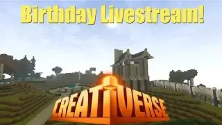 CuriousKey's Birthday Livestream! (Playing Creativerse)