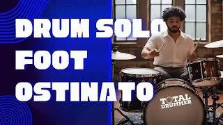 Improvise Over an 8th Note Foot Ostinato &ndash; Boost Your Drum Independence!