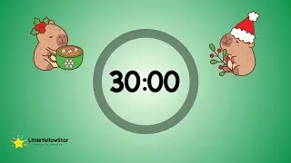 Capybara Christmas &ndash; 30 Minutes Countdown Timer With Cute Christmas Music | Holiday Classroom Timer