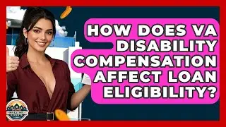 How Does VA Disability Compensation Affect Loan Eligibility? - Home Investing Experts