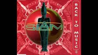 Slam  Back To Music Original Mix