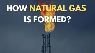 How natural gas is formed