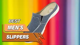 Top 5 Best Men's Slippers Review in 2023 - You Can Buy Right Now