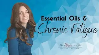 Can Essential Oils Help with Chronic Fatigue?