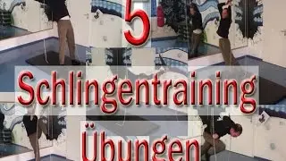 5 &Uuml;bungen f&uuml;r das Schlingentraining - 5 Excercises for Sling Training