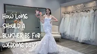 How Long Should a Blusher Be For Wedding Day?