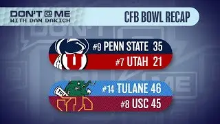 Tulane Shocks USC In The Cotton Bowl | Don't @ Me With Dan Dakich