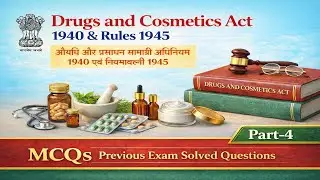 Drugs & Cosmetics Act: Important MCQs Part-4 (Solved PYQs)! Drug Inspector/AIAPGET/ Pharmacist exams