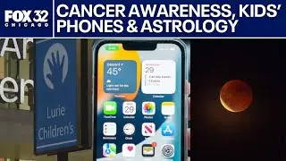 ChicagoNOW: Cancer awareness, phone-free schools & why your zodiac might be wrong