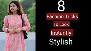 How To Look Stylish | 8 Tips To Look Stylish | Fashion Tips & Tricks | MomaTiara