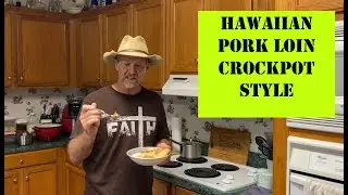 Papaw's Hawaiian Pineapple Pork Loin / Easy Crockpot Recipe