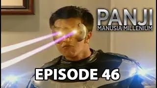 Panji Manusia Milenium Episode 46