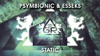 Psymbionic & Esseks - Static