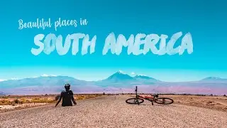 BEAUTIFUL PLACES IN SOUTH AMERICA | Travel Chile, Bolivia and Peru!