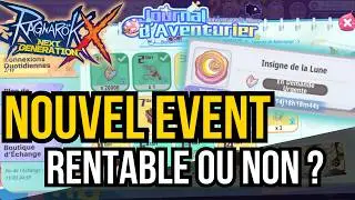 ROX - EVENT JOURNAL D'AVENTURE, ENCORE UN EVENT TR&Egrave;S RENTABLE MAIS... Ragnarok X Next Generation