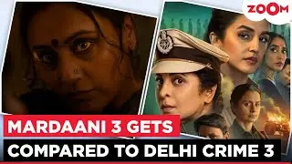 Mardaani 3 trailer OUT: Rani Mukerji's movie gets COMPARED to Delhi Crime season 3!