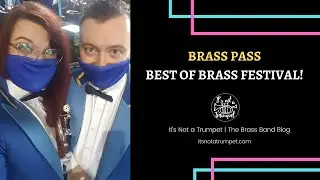 Brass Pass Best of Brass Concert | It's Not a Trumpet