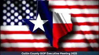 Collin County GOP EC Meeting  03-03-25