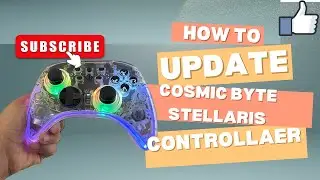 How to update the Cosmic Byte Stellaris Controller | Firmware update (Latest Version) 🎮