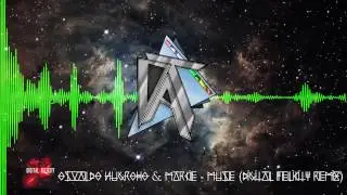 [Progressive House] Osvaldo Nugroho & Marcie - Muse (Digital Felicity Remix)