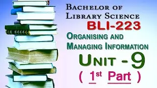 #223 BLI-223 Organising & Managing Information | IGNOU Syllabus | UNIT 9