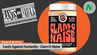 Rants & Reviews - Cards Against Humanity's Clam-O-Naise