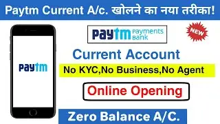 Paytm Bank current account online opening new process | Paytm payments bank current account online
