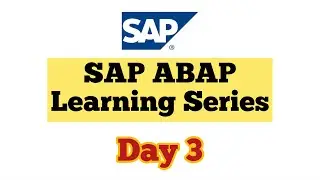 SAP ABAP DAY 3