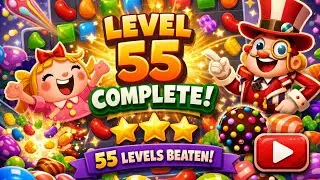Candy Crush Level 55 Complete | Easy Win 🍬Level 55 Complete 🎯 Candy Crush