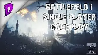 BATTLEFIELD 1 - SINGLE PLAYER GAMEPLAY