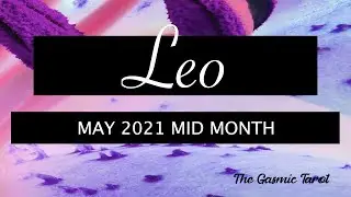 LEO &ldquo;Success At Your Fingertips! It's All Yours!&rdquo; Leo Mid May 2021