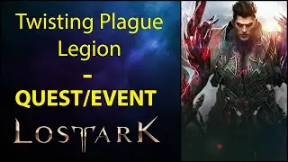 Twisting Plague Legion - Quest/Event- Lost Ark