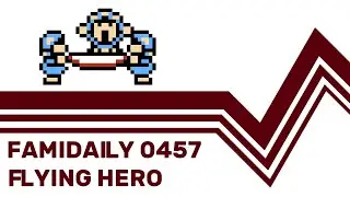 Famidaily - Episode 0457 - Flying Hero (飛ingヒーロー)