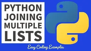 Python Beginners Exercises - Multiple List Joining 2022