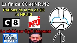 Parlons de la fin de C8 et NRJ12 (et aussi TPMP)