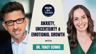 Why Anxiety Is Good for You: Dr. Tracy Dennis-Tiwary on Growth & Resilience | Dealing With Feelings
