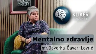 Kliker Podcast #5 - magistra Davorka Čavar-Lovrić, specijalista kliničke psihologije