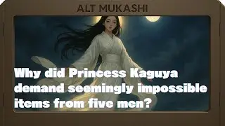 【ALT MUKASHI】Princess Kaguya - The Hidden Truth of Space Diplomacy and Power