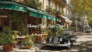 Sunny Caf&eacute; Jazz Time