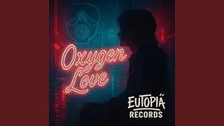 Oxygen Love