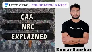 CAA and NRC Explained | Detailed Theory | Citizenship Amendment Act | National Register of Citizens
