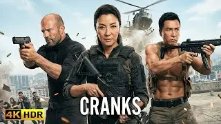 CRANKS (2025) Michelle Yeoh, Jason Statham, Donnie Yen ACTION MOVIE | 4K QUALITY
