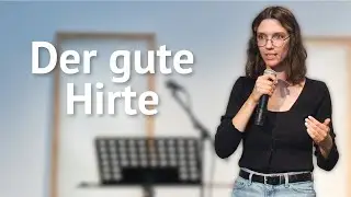 Der gute Hirte | Predigt von Emily Vogel | 14.12.2025