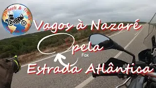 Vagos à Nazaré pela Estrada Atlântica