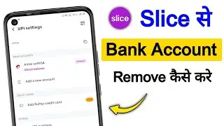 Slice se bank account kaise hataye | How to remove bank account on slice
