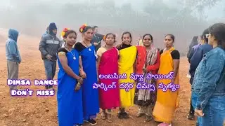 Lambasingi #Dimsa dance #lambasingi view point parking place.